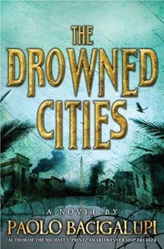 Cover of: The drowned cities | Paolo Bacigalupi