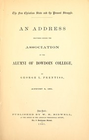 Cover of: The free Christian state and the present struggle: an address delivered before the Association of the alumni of Bowdoin college.
