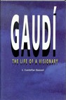 Cover of: Gaudí: the life of a visionary