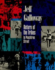 Cover of: Return of the tribes to Peachtree Street by Jeff Galloway