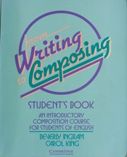 Cover of: From writing to composing: an introductory composition course for students of English