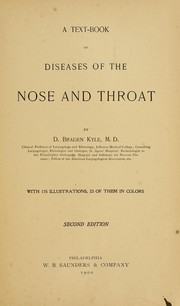 Cover of: A text-book of diseases of the nose and throat by David Braden Kyle, David Braden Kyle