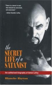 Cover of: The secret life of a satanist by Blanche Barton