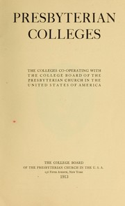Cover of: Presbyterian colleges by Presbyterian Church in the U.S.A. College Board.