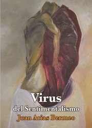 Cover of: Virus del sentimentalismo: novela