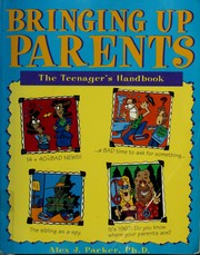 Cover of: Bringing up parents by Alex J. Packer