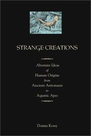 Cover of: Strange Creations: Aberrant Ideas of Human Origins from Ancient Astronauts to Aquatic Apes