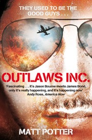 Cover of: Outlaws Inc: under the radar and on the black market with the world's most dangerous smugglers