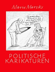 Cover of: Marie Marcks, politische Karikaturen by Marie Marcks