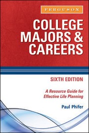 Cover of: College majors and careers by Paul Phifer