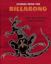 Story From The Billabong by James Vance Marshall