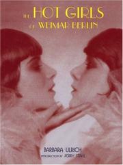 Cover of: The Hot Girls of Weimar Berlin by Barbara Ulrich