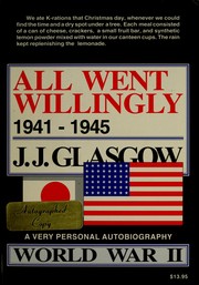 Cover of: All went willingly, 1941-1945: World War II