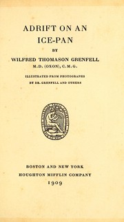 Cover of: Adrift on an ice-pan by Grenfell, Wilfred Thomason Sir