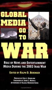 Cover of: Global Media Go to War by Ralph D. Berenger