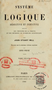 Cover of: Système de logique déductive et inductive by John Stuart Mill