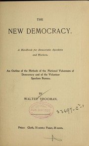 Cover of: The new democracy: A handbook for Democratic speakers and workers