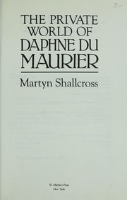 Cover of: The private world of Daphne du Maurier