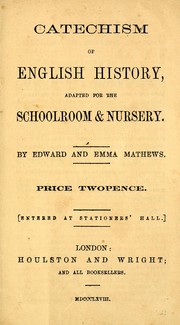 Cover of: Catechism of English history by Edward Mathews