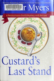 Cover of: Custard's last stand: a Pennsylvania Dutch mystery with recipes