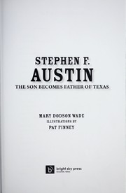 Cover of: Stephen F. Austin by Mary Dodson Wade