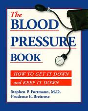 Cover of: The blood pressure book by Stephen P. Fortmann