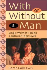 Cover of: With or Without a Man: Single Women Taking Control of Their Lives