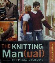 Cover of: The knitting man(ual) by Kristin Spurkland
