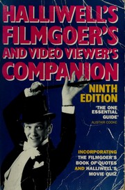 Cover of: Halliwell's Filmgoer's and video viewer's companion: incorporationg The filmgoer's book of quotes and Halliwell's movie quiz