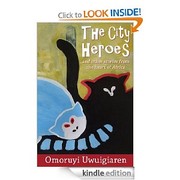 Cover of: The City Heroes and other stories from the Heart of Africa