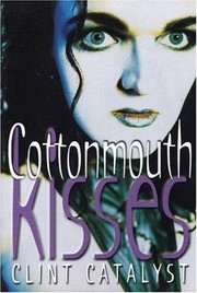 Cover of: Cottonmouth Kisses: Kindle Edition