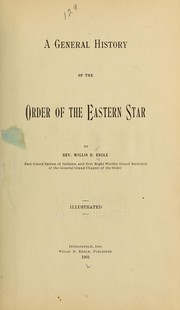 Cover of: A general history of the order of the Eastern Star ...