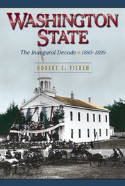 Cover of: Washington State: the inaugural decade, 1889-1899