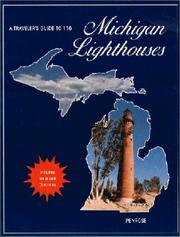 Cover of: A traveler's guide to 116 Michigan lighthouses