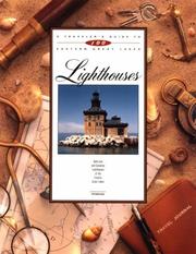 Cover of: A traveler's guide to 100 eastern Great Lakes lighthouses