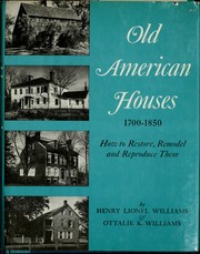 Cover of: Old American houses by Henry Lionel Williams