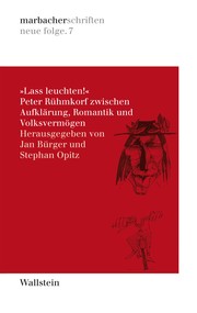 Cover of: Lass leuchten!: Peter Rühmkorf zwischen Aufklärung, Romantik und Volksvermögen