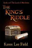 The King's Riddle (Land of Miu, #2) by Karen Lee Field