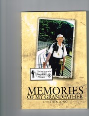 Memories of My Grandfather- by Cynthia Long by Cynthia Long