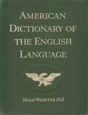 American dictionary of the English language by Noah Webster