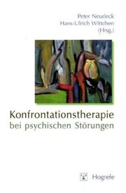 Cover of: Konfrontationstherapie bei psychischen Störungen by edited by Peter Neudeck & Hans-Ulrich Wittchen