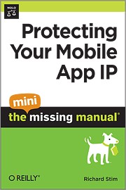 Cover of: Protecting Your Mobile App IP: The Mini Missing Manual by 