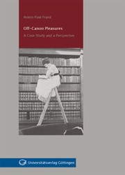 Off-canon pleasures by Armin Paul Frank