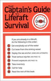 The captain's guide to liferaft survival by Michael Cargal