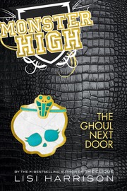 Cover of: The Ghoul Next Door (Monster High #2) | Lisi Harrison
