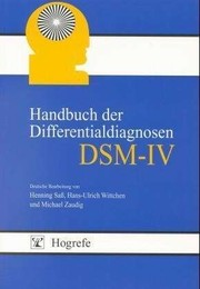 Cover of: Handbuch der Differentialdiagnosen DSM-IV by Henning Saß, Hans-Ulrich Wittchen, Michael Zaudig