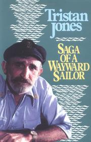 Cover of: Saga of a Wayward Sailor by Tristan Jones