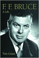 Cover of: F. F. Bruce: A Life