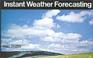 Cover of: Instant Weather Forecasting