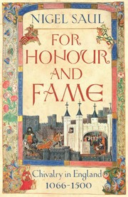 Cover of: For honour and fame: chivalry in England, 1066-1500